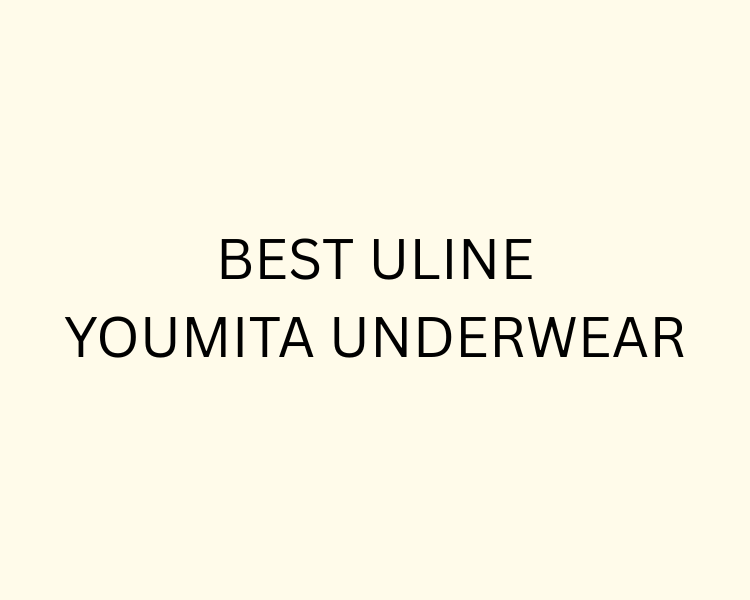 YOUMITA UNDERWEAR / BEST ULINE